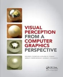 Visual Perception from a Computer Graphics Perspective William Th