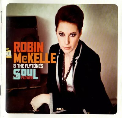 Soul Flower, Robin McKelle & The Flytones