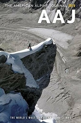 2019 American Alpine Journal: The World's Most Buch AMER ALPINE CLUB