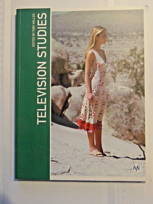 Television Studies by Toby Miller 2002 BFI Publishing PB ISBN 0851708951