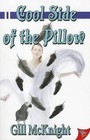 Cool Side of the Pillow by Gill McKnight (Paperback / softback, 2011)