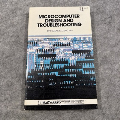 Microcomputer design and troubleshooting (The Blacksburg continuing educatio...
