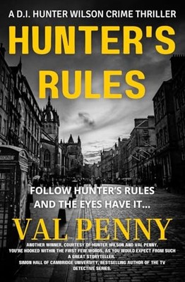 Hunter Rules: A DI Wilson Hunter crime thriller (DI Hunter Wils... by Penny, Val