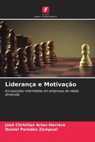 José Christian Arias-Herrera (U. A.) | LiderançA E MotivaçãO | Taschenbuch