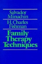 Family Therapy Techniques, Hardcover by Minuchin, Salvador, Used Good Conditi...