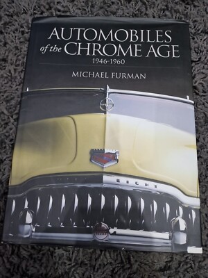 Automobiles Of The Chrome Age By Michael Furman RRP £29.95