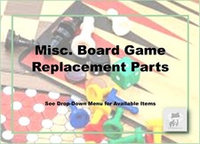 Misc Boardgame Replacment Parts-Pick