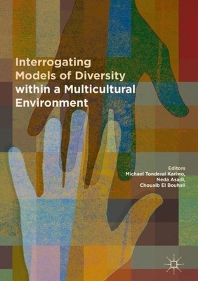 Interrogating Models of Diversity within a Multicultural Envi... - 9783030039127