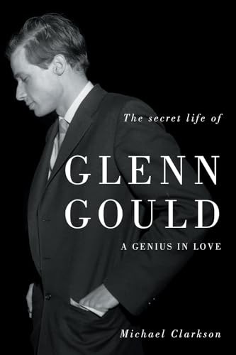 Secret Life of Glenn Gould, The: A Genius in Love - Image 5