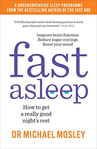 Fast Asleep Proven Tips, Natural Remedies & Expert Techniqu | Dr Michael Mosley