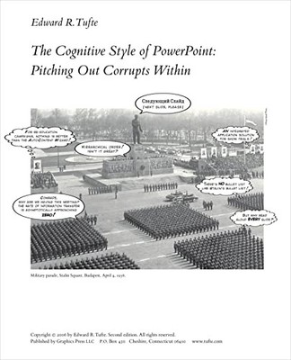 The Cognitive Style of PowerPoint: ..., Edward R. Tufte