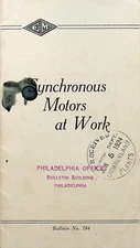 1924 ELECTRIC MACHINERY MFG CO. SYNCHRONOUS MOTORS AT WORK BULLETIN 784 - E15-J