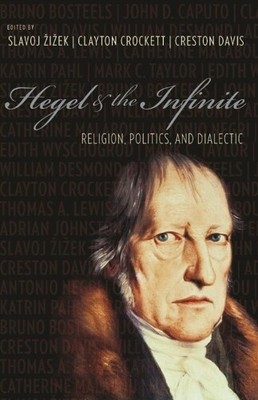 Slavoj Žižek Hegel and the Infinite (Hardback)