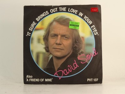 DAVID SOUL IT SURE BRINGS OUT THE LOVE IN YOUR EYES (2) (78) 2 Track 7'' Single i