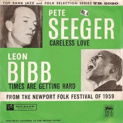 Pete Seeger / Leon Bibb - Careless Love / Times Are Getting Hard (7'')