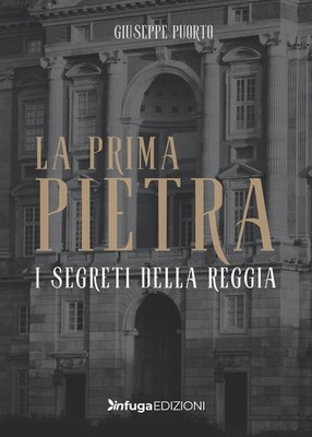 Giuseppe Puorto La prima pietra. I segreti della Reggia (Paperback) (UK IMPORT)