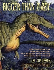 BIGGER THAN T-REX By Don Lessem & Robert F. Walters - Hardcover **Excellent**