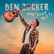 Wer Sagt das?! von Zucker,Ben | CD | Zustand sehr gut