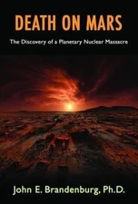 Death on Mars: The Discovery of a Planetary Nuclear Massacre - VERY GOOD