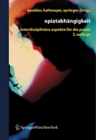 OpiatabhäNgigkeit InterdisziplinäRe Aspekte FüR Die Praxis Beubler (U. A.) Buch
