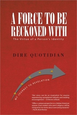 A Force to Be Reckoned With: The Virtue of a Person's Identity (Paperback or Sof