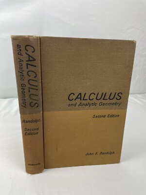 CALCULUS AND  ANALYTIC GEOMETRY John F. Randolph 2nd Edition Vintage Math