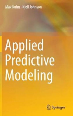 Applied Predictive Modeling - Hardcover By Kuhn, Max - ACCEPTABLE