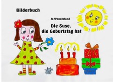 Jo Wonderland | Die Suse, die Geburtstag hat | Buch | Deutsch (2016) | 32 S.