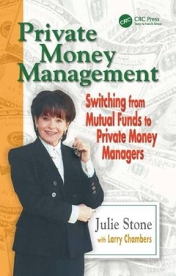Private Money Management: Switching from Mutual Funds to Private Mo - VERY GOOD