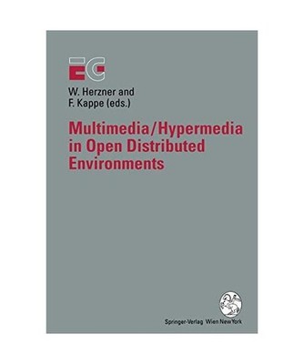 Multimedia/Hypermedia in Open Distributed Environments: Proceedings of the Eurog