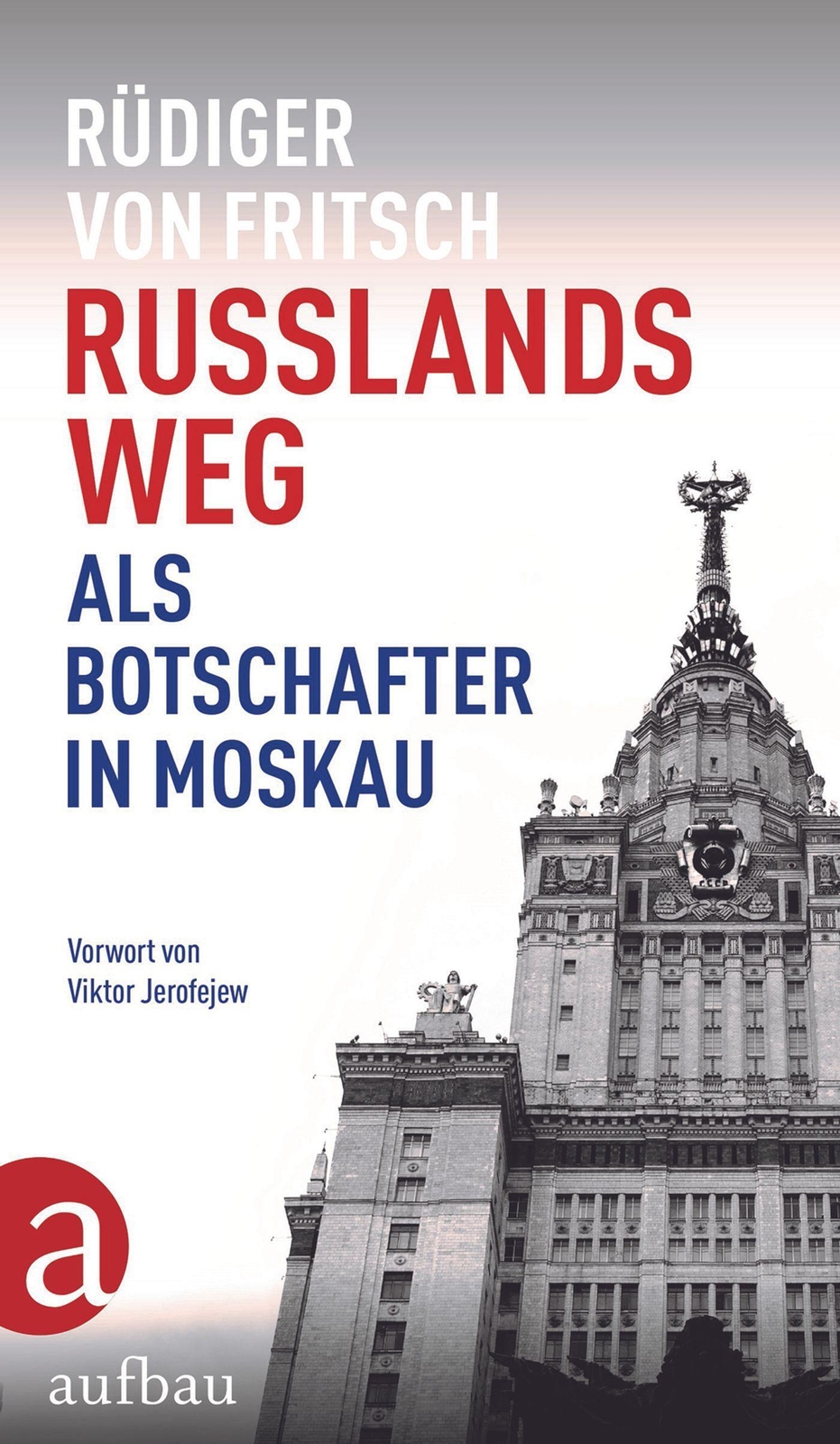 Thumbnail - Russlands Weg | Als Botschafter In Moskau | Rüdiger Von Fritsch | Buch