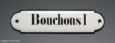 Emailschild aus Apotheke - Bouchons I - wohl um 1925...tolle Größe !