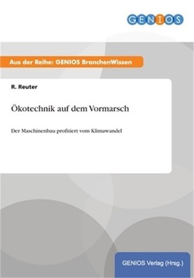 �kotechnik auf dem Vormarsch: Der Maschinenbau profitiert vom Klimawandel (Paper
