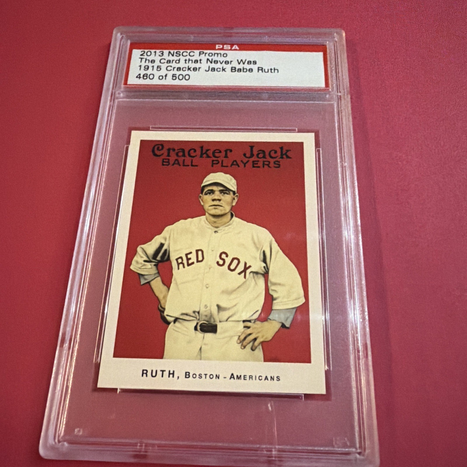 2013 NSCC PSA Promo - 1915 Cracker Jack - Babe Ruth - HOF - #460/500 view 1