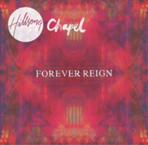 Hillsong Chapel Forever Reign (CD) Album with DVD