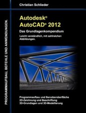 Autodesk Autocad 2012 - Das Grundlagenkompendium