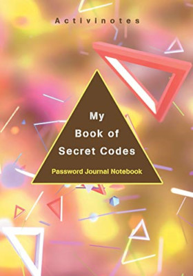 My Book of Secret Codes. Password Journal Notebook -  NEW Activinotes 2016