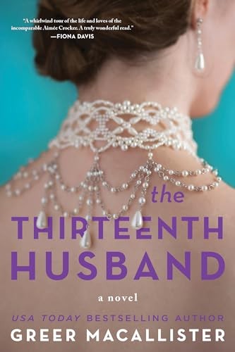 The Thirteenth Husband: A Novel by Macallister, Greer Paperback / softback BookFREE US DELIVERY | ISBN: 172829407X | Quality Books