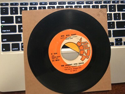 NORTHERN SOUL 45 RPM RECORD - THE JOHNNY OTIS SHOW - KENT 506