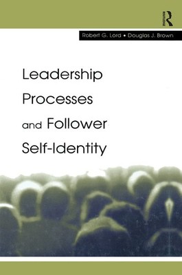 Leadership Processes and Follower Self-identity (Organization and Management...
