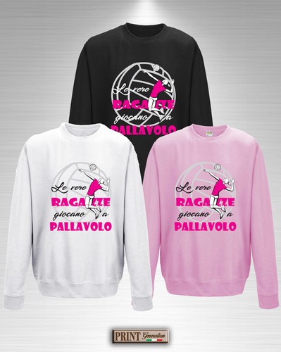 Felpa Le vere ragazze giocano a PALLAVOLO Idea Regalo Ragazza Sport Volley  | eBay