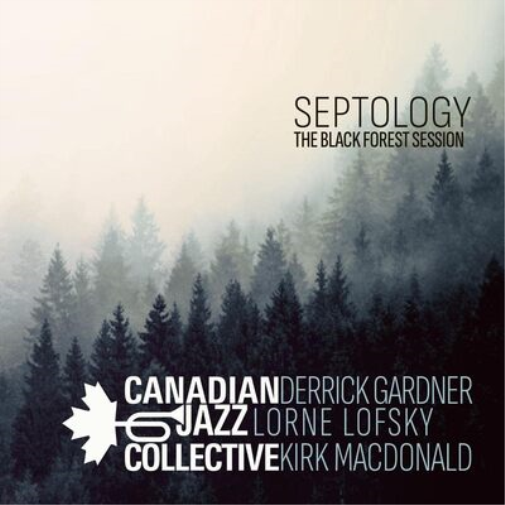 Canadian Jazz Collective Septology: The Black Forest Session (Vinyl LP)