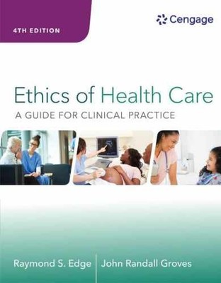 Ethics of Health Care: A - Paperback, by Edge Raymond; Groves - Very Good d