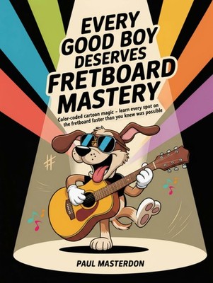 NEW Every Good Boy Deserves Guitar Fretboard Mastery Color-Coded Mnemonics Hacks