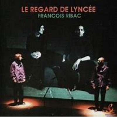 CD-Francois Ribac - Le Regard De Lycee (neu)~PROG ROCK~CLASSICAL