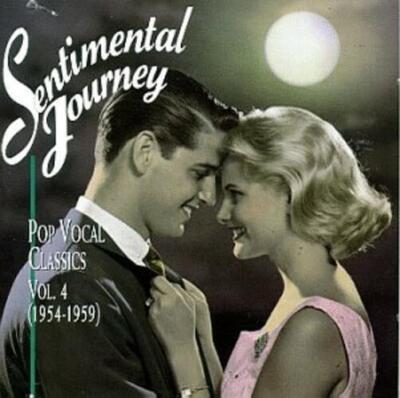 Sentimental Journey: Pop Vocal Classics, Vol. 4 (1954-1959) Audio CD