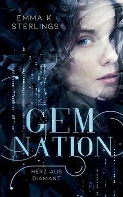 Gem Nation: Herz aus Diamant by Emma K. Sterlings (German) Paperback Book