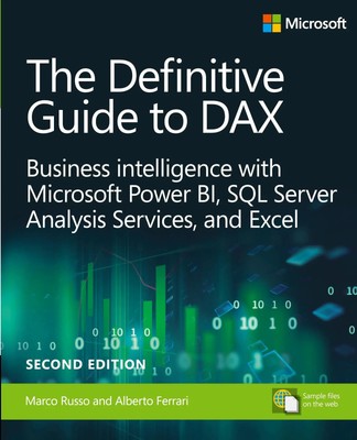 Definitive Guide to DAX, The: Business intelligence for Microsoft Power BI,...