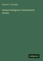 Edward L. Thorndike | Animal Intelligence: Experimental Studies | Buch (2025)