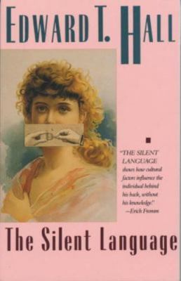 The Silent Language by Hall, Edward T.